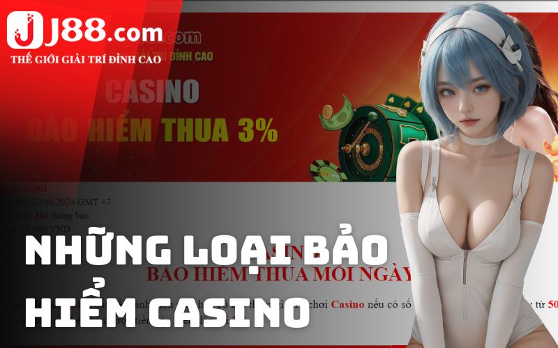 Những loại bảo hiểm Casino phổ biến