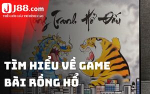 Giới thiệu về trò Rồng Hổ hot hit tại nhà cái uy tín