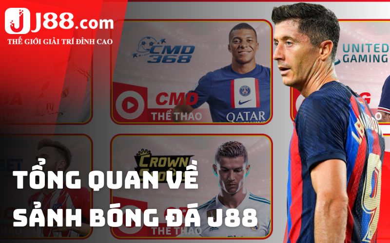 Tổng quan về sảnh bóng đá J88