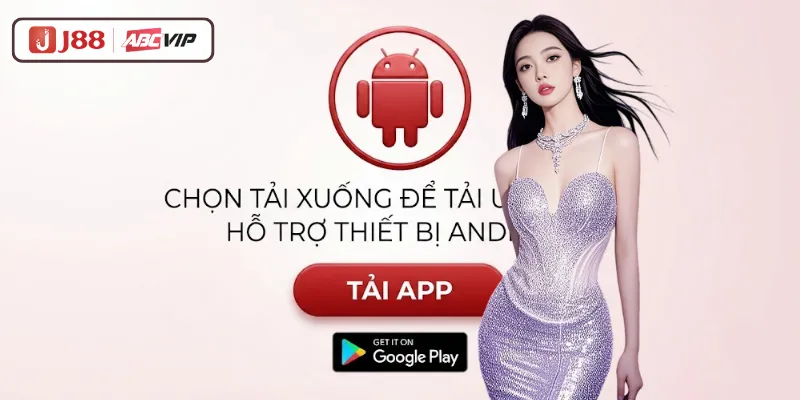 Cách tải J88 APK cho điện thoại Android