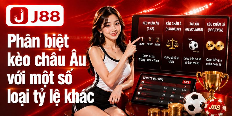 Kèo Nhà Cái Châu Âu - Hiểu Chuẩn 1X2, Đọc Odds Dễ Dàng 5 Phân biệt kèo châu Âu với một số loại tỷ lệ khác