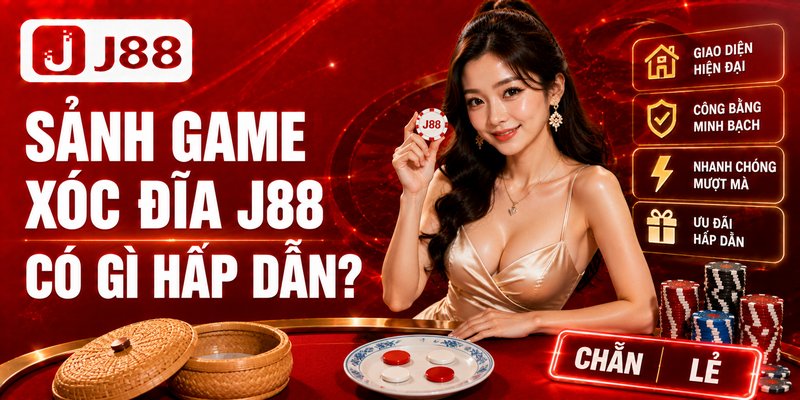 Sảnh game xóc đĩa J88 có gì hấp dẫn?