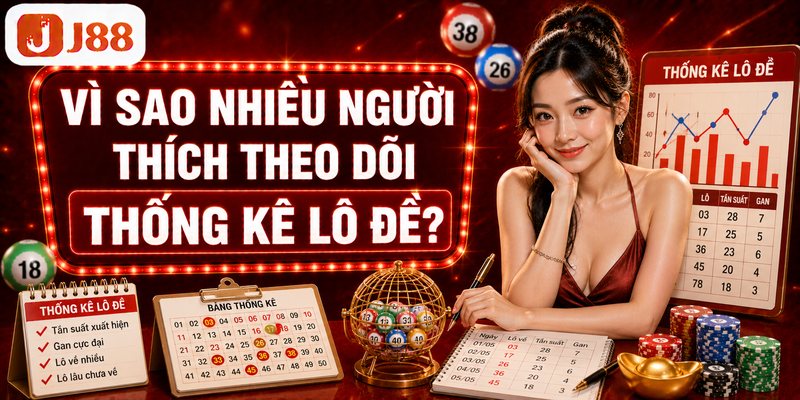 Lô Đề Miền Bắc | Cách Đọc Kết Quả Lô 2 Số, Đề Đầu Đuôi 5 Vì sao nhiều người thích theo dõi thống kê lô đề?